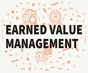 Earned Value Management